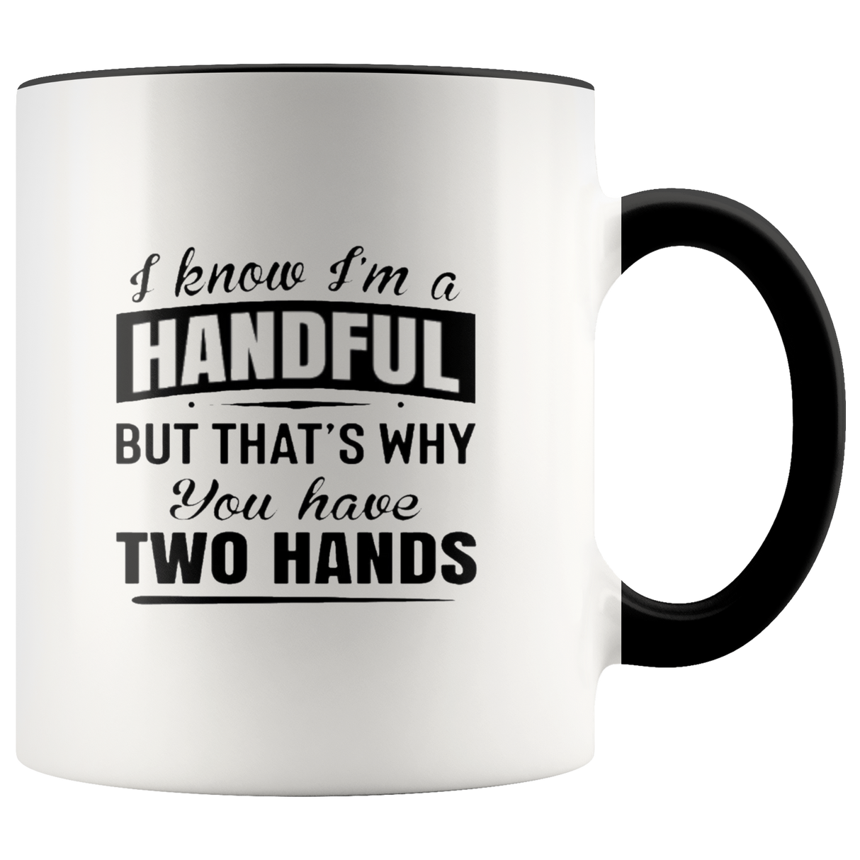 HANDFUL Mugs - Shop Sassy Chick