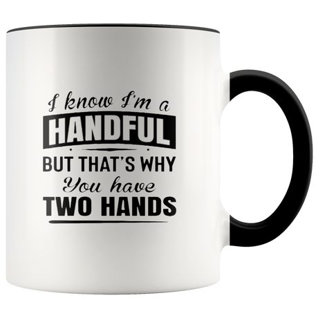 HANDFUL Mugs - Shop Sassy Chick