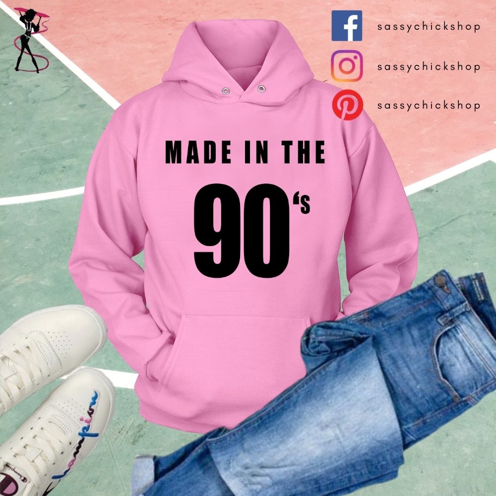Made In The 90's Hoodies