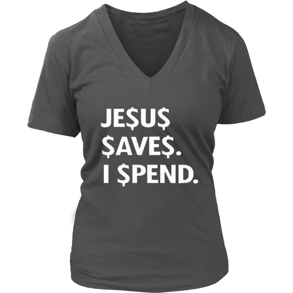 Jesus Save Spend V-Neck - Shop Sassy Chick
