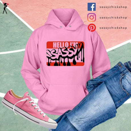 Hello I'm Sassy Hoodie