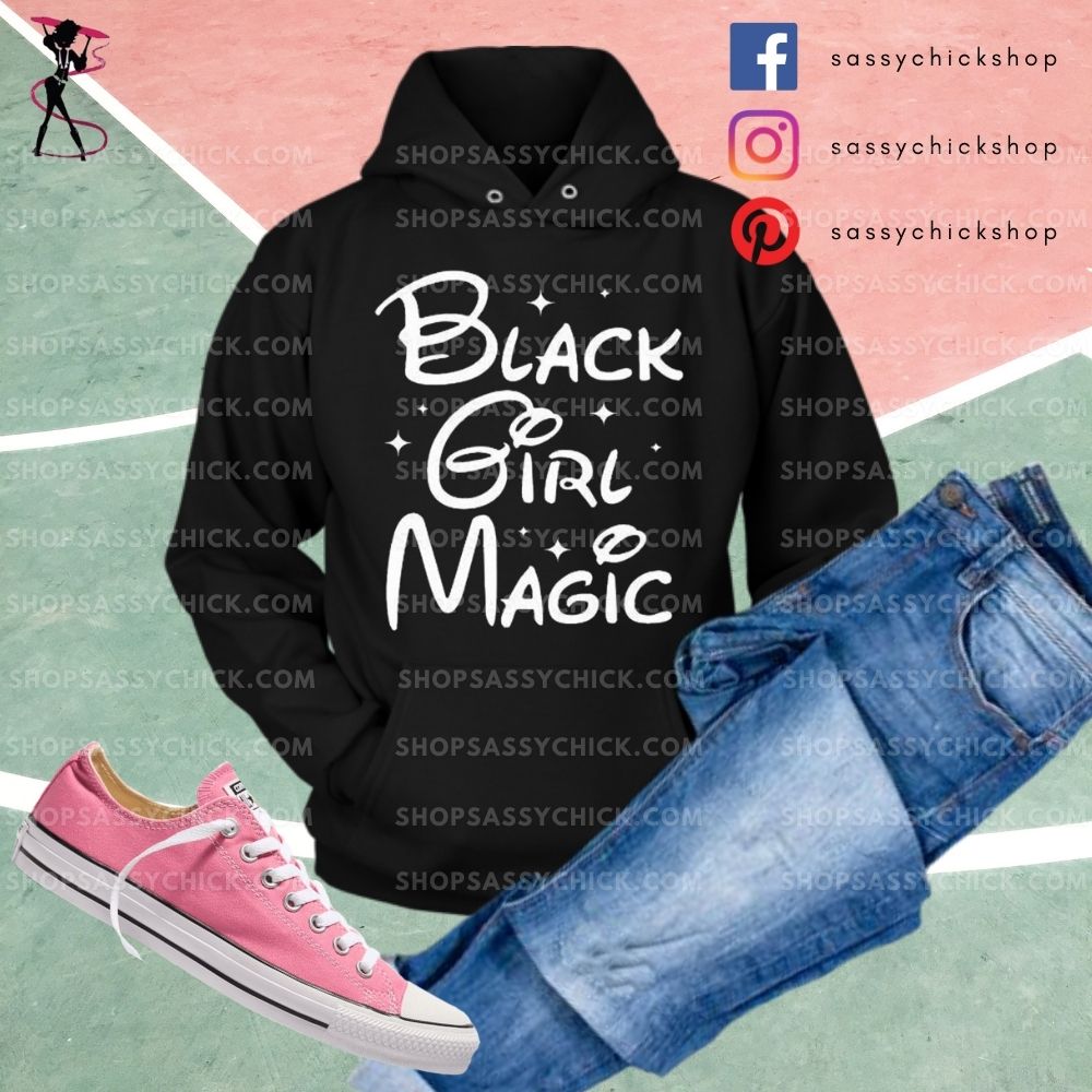 Black Girl Magic Hoodies - Shop Sassy Chick