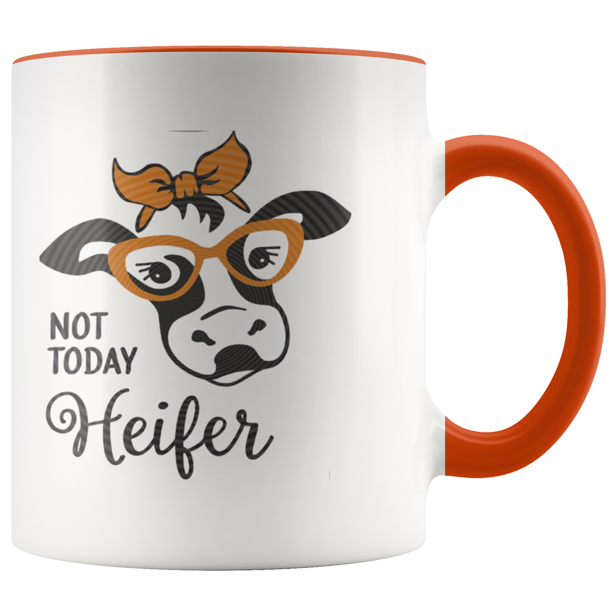 Not today Heifer Coffee Mug - Shop Sassy Chick
