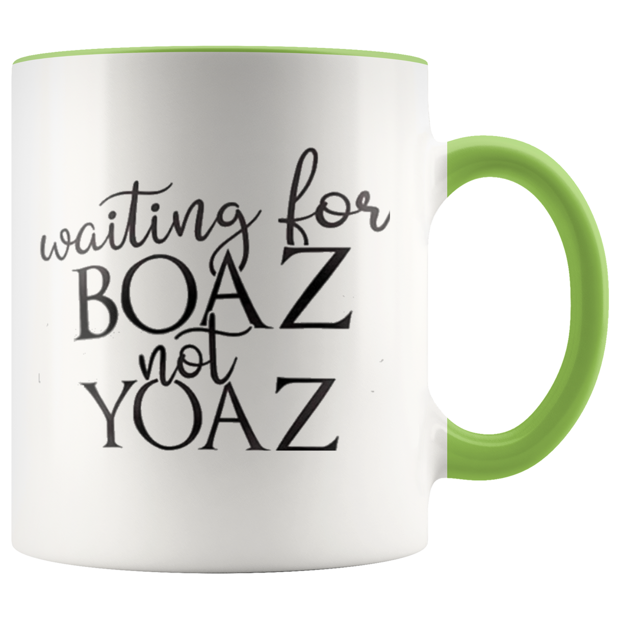 Waiting for your BOAZ not YOAZ - Shop Sassy Chick