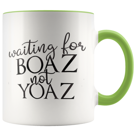 Waiting for your BOAZ not YOAZ - Shop Sassy Chick