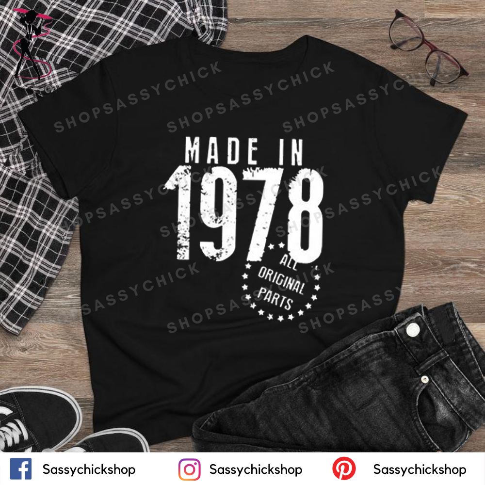Made In 1978 T-Shirt - Shop Sassy Chick