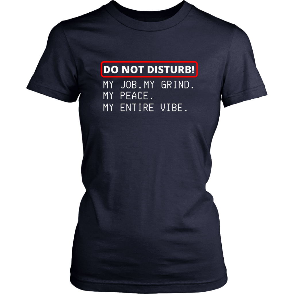 Do Not Disturb T-Shirt