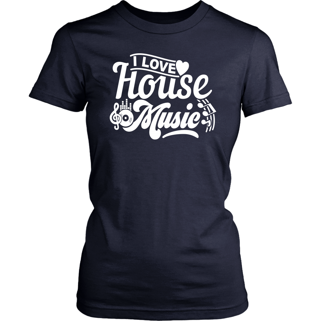 I Love House Music T-Shirt - Shop Sassy Chick