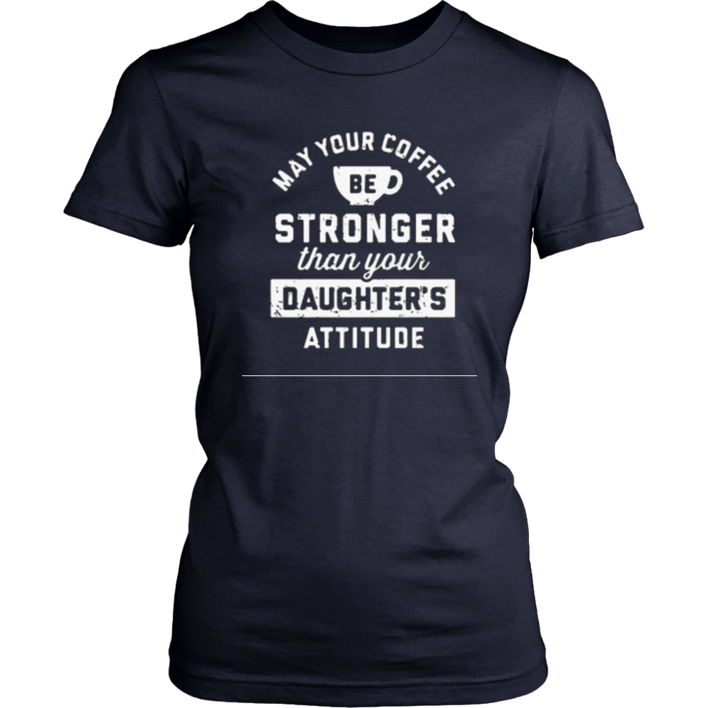 May your Coffee Be Strong - Shop Sassy Chick