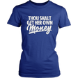 Thou shall get her own money - Shop Sassy Chick