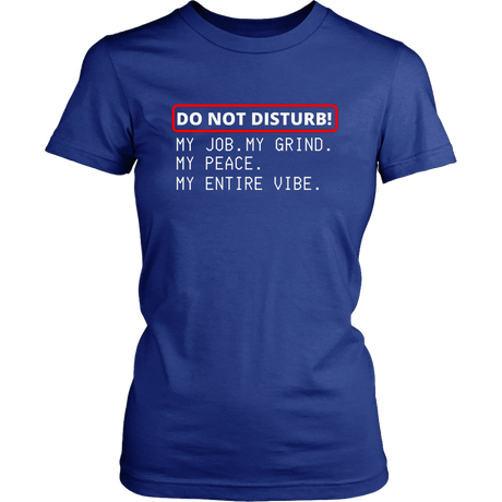 Do Not Disturb T-Shirt