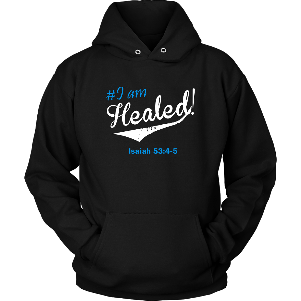 I Am Healed Hoodie
