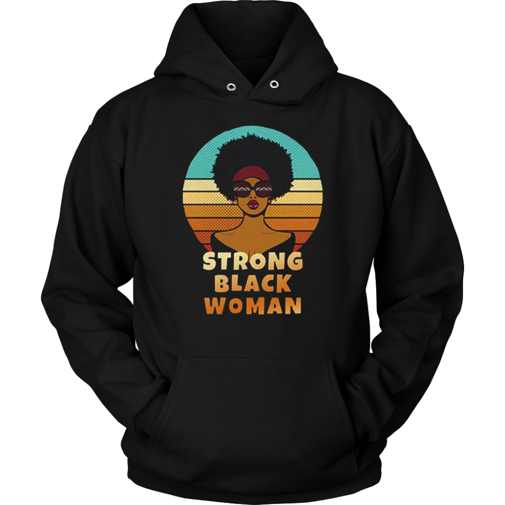 Strong Black Woman Hoodies - Shop Sassy Chick