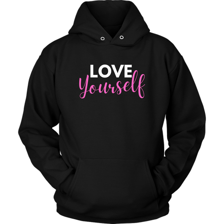 Love Yourself Hoodies - Shop Sassy Chick
