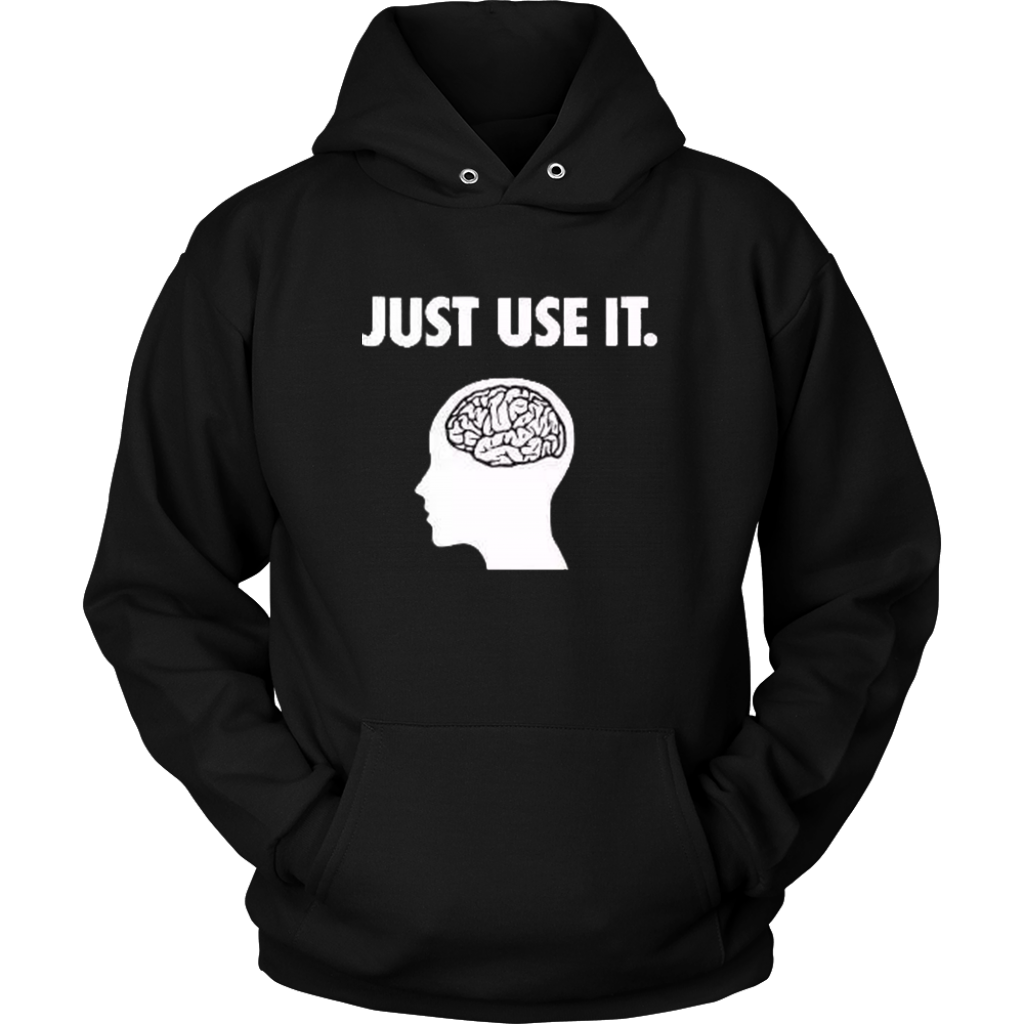 Just Use It Hoodies - Shop Sassy Chick