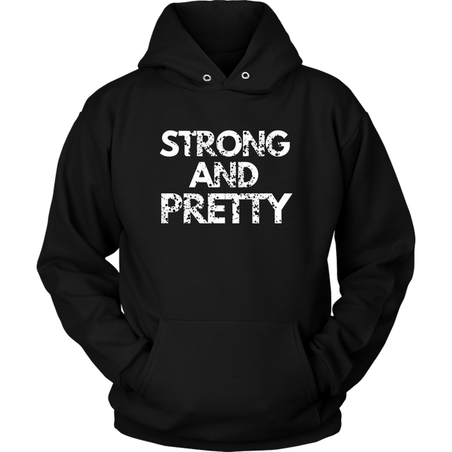 Strong And Pretty 1 Hoodies - Shop Sassy Chick