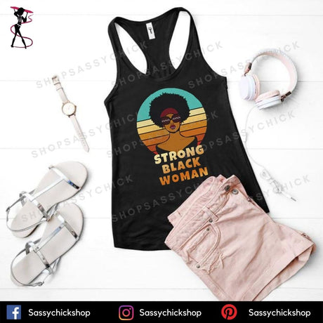 Strong Black Woman Tanks - Shop Sassy Chick