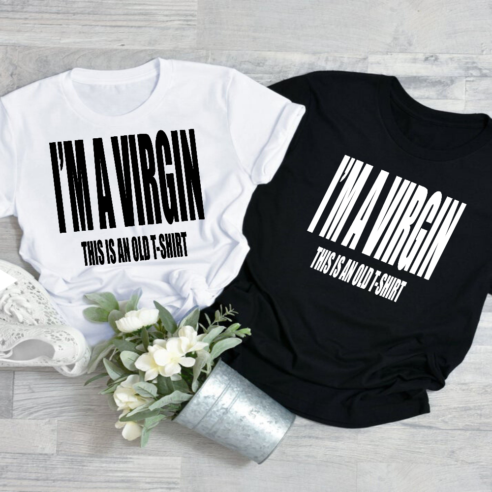I'm A Virgin T-Shirt - Shop Sassy Chick