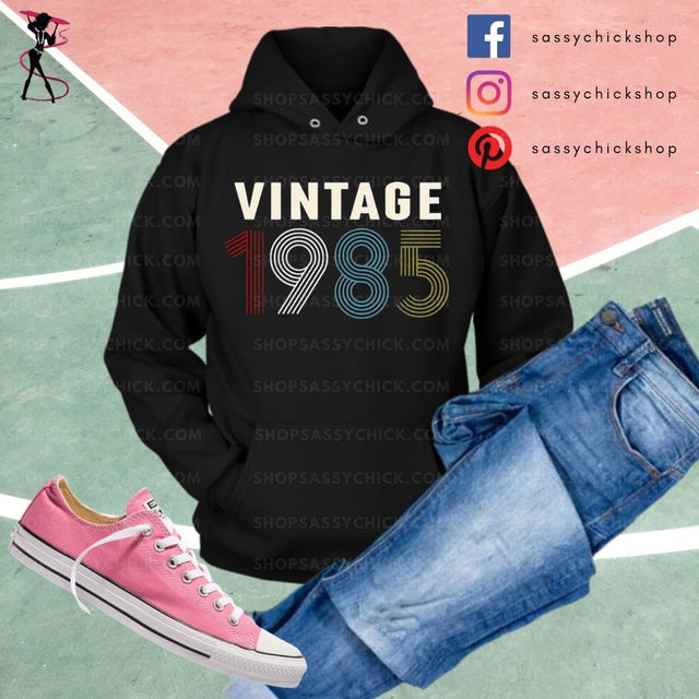Vintage 1985 Hoodies - Shop Sassy Chick