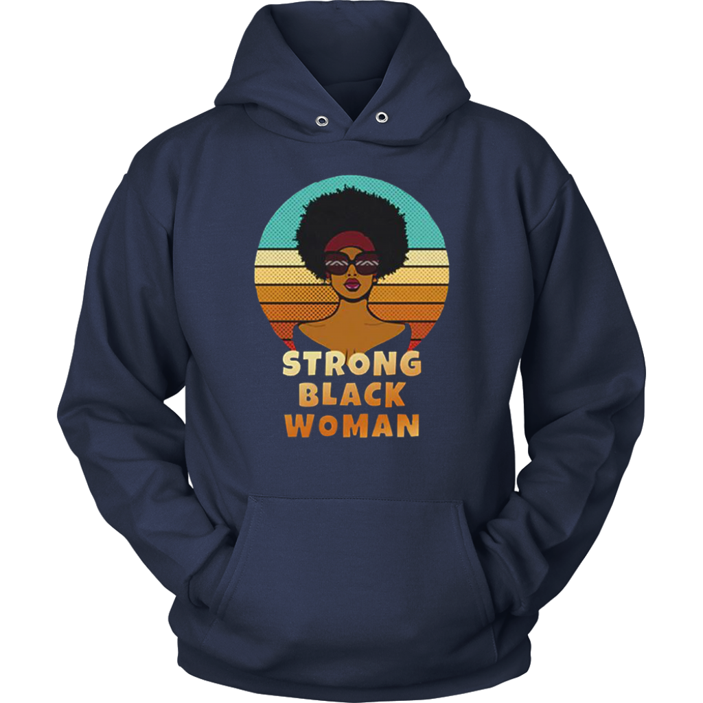 Strong Black Woman Hoodies - Shop Sassy Chick