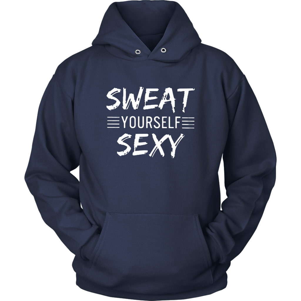 Sweat Yourself Sexy Hoodies