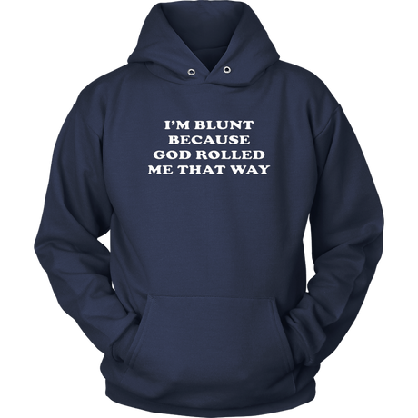 I'm Blunt Hoodies - Shop Sassy Chick