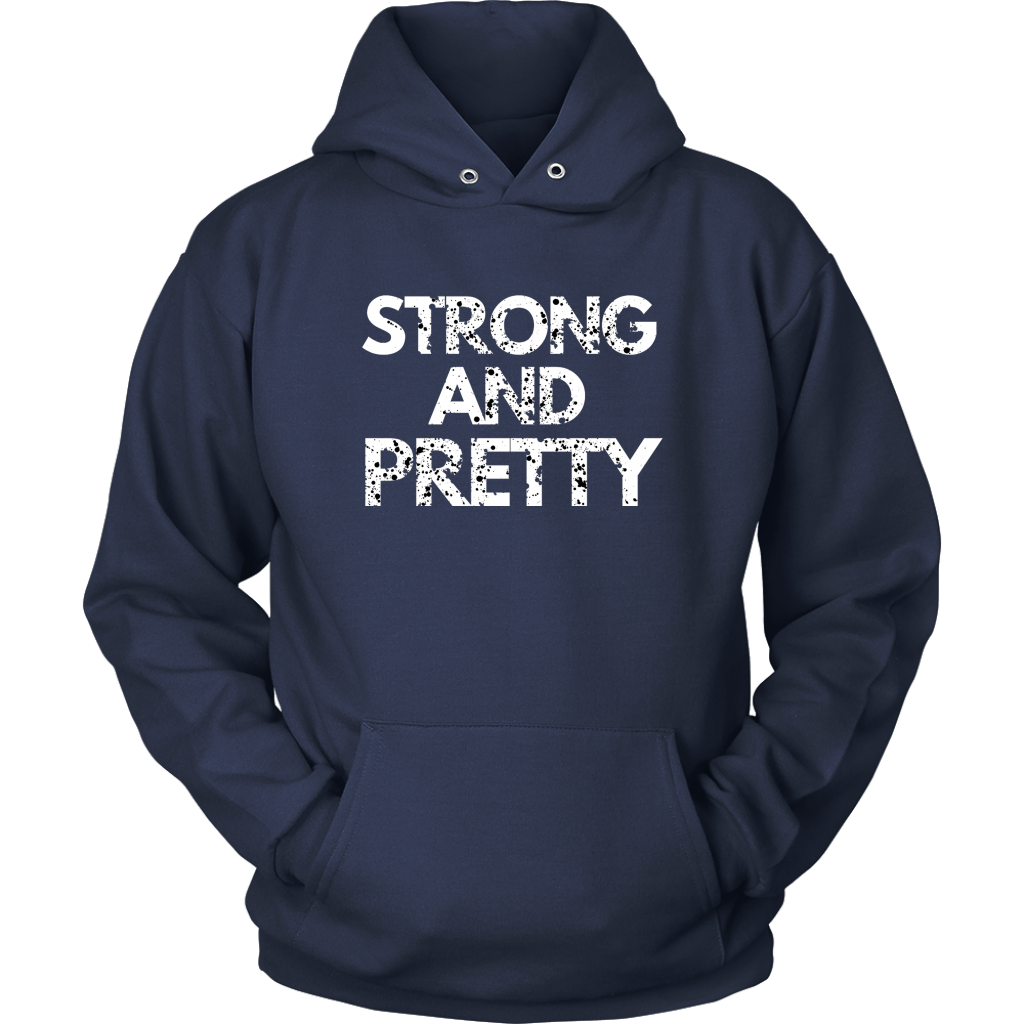 Strong And Pretty 1 Hoodies - Shop Sassy Chick