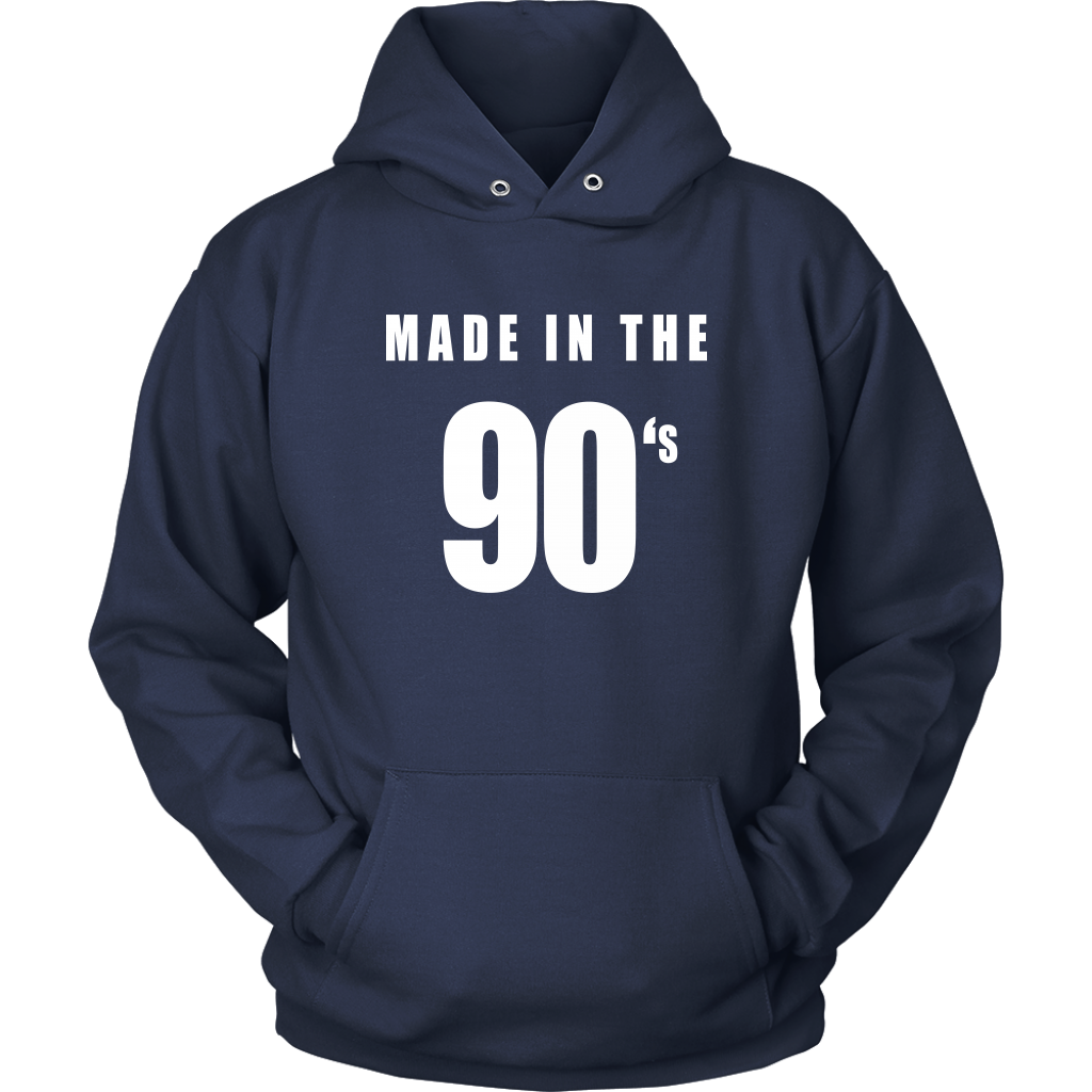 Made In The 90's Hoodies