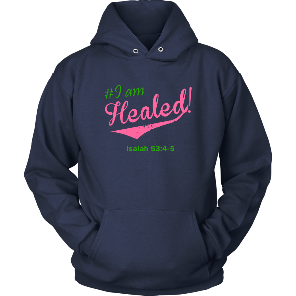I am Healed Hoodie