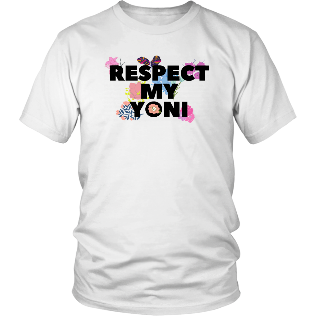 Respect My Yoni T-Shirt