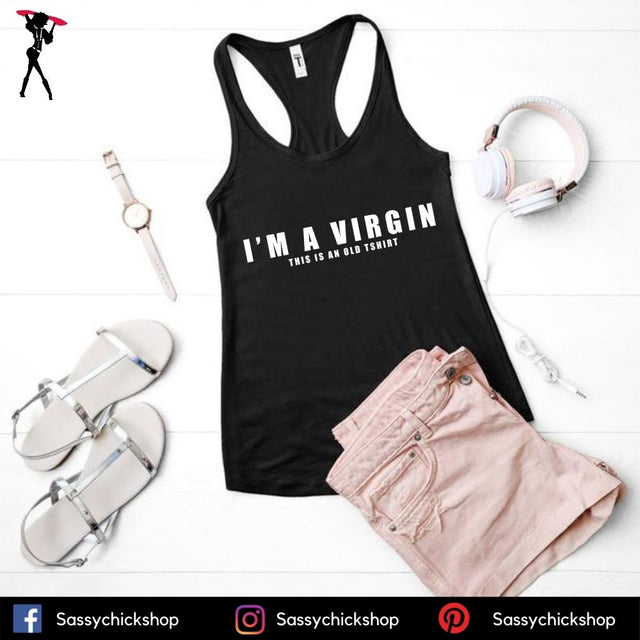 I'm A Virgin Tanks - Shop Sassy Chick