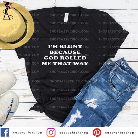 I'm Blunt V-Neck - Shop Sassy Chick