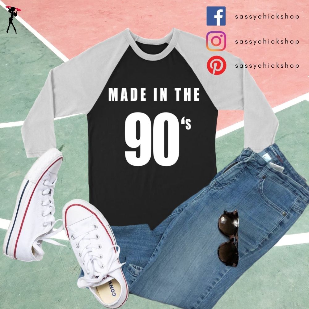 Made In The 90's Long Sleeves - Shop Sassy Chick
