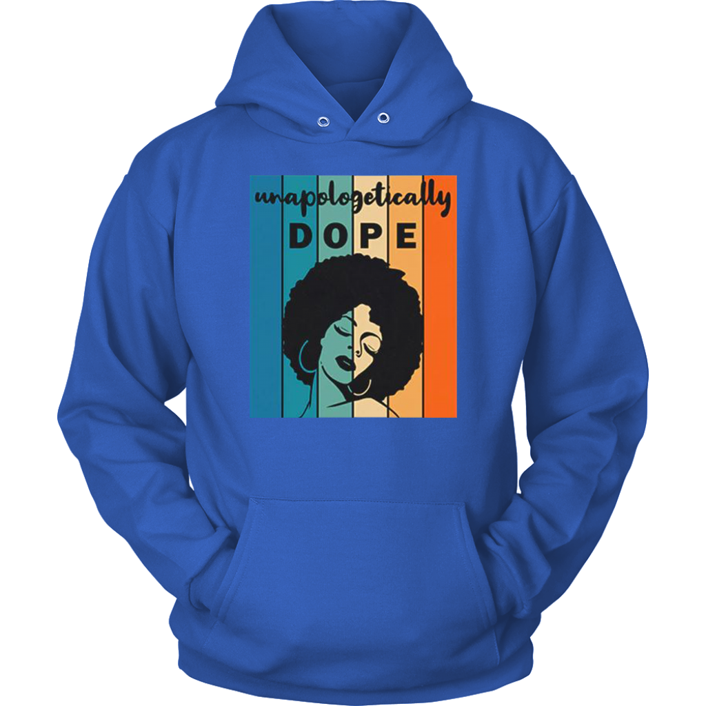 Unapologitically DOPE Hoodies - Shop Sassy Chick
