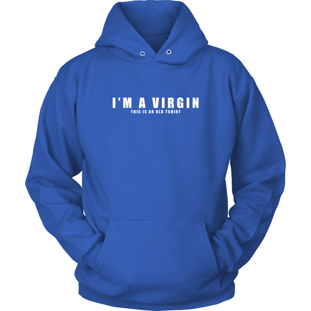 I'm A Virgin Hoodies