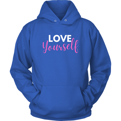 Love Yourself Hoodies - Shop Sassy Chick