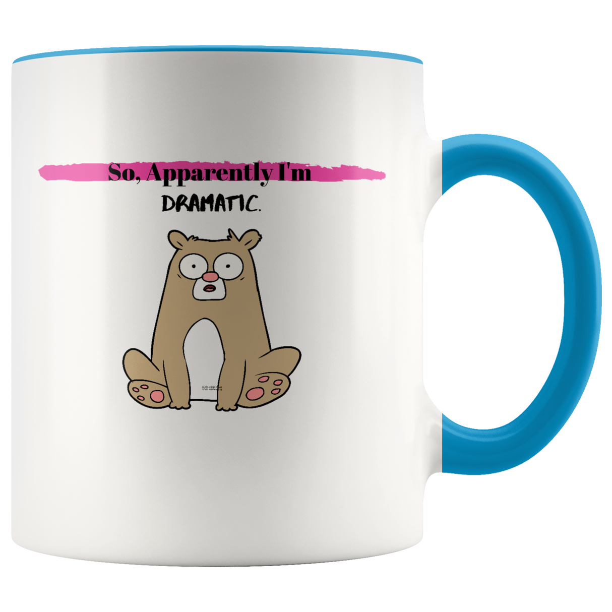 Mug I'm Dramatic Ceramic Accent Mug - Blue | Shop Sassy Chick