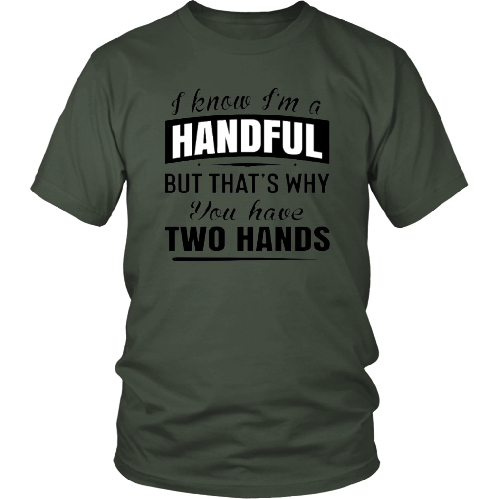 HANDFUL T-Shirt - Shop Sassy Chick