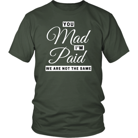 Mad Paid T-Shirt 1 - Shop Sassy Chick