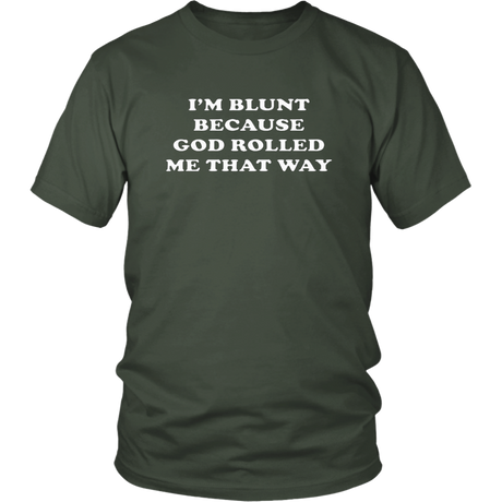 I'm Blunt T-Shirt - Shop Sassy Chick