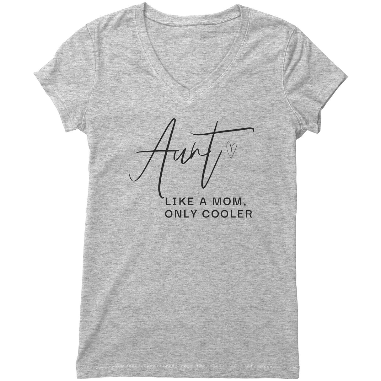 "Aunt Like Mom" V-neck Shirt