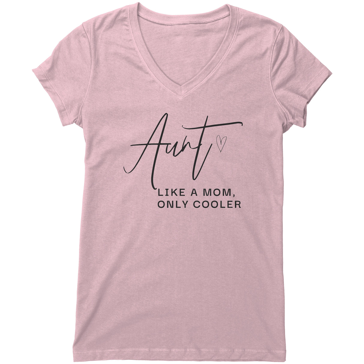 "Aunt Like Mom" V-neck Shirt