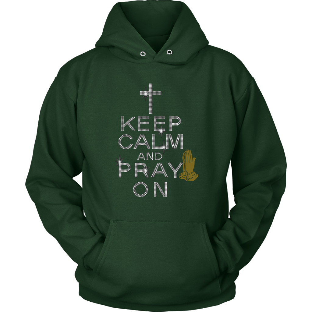 Keep Calm and Pray On Hoodie