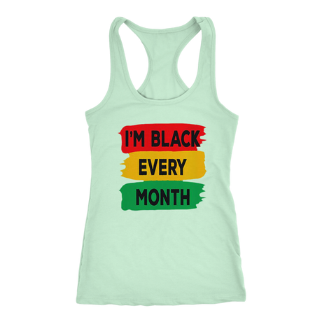 I'm Black Every Month Tanks - Shop Sassy Chick