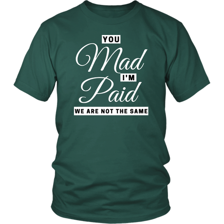 Mad Paid T-Shirt 1 - Shop Sassy Chick