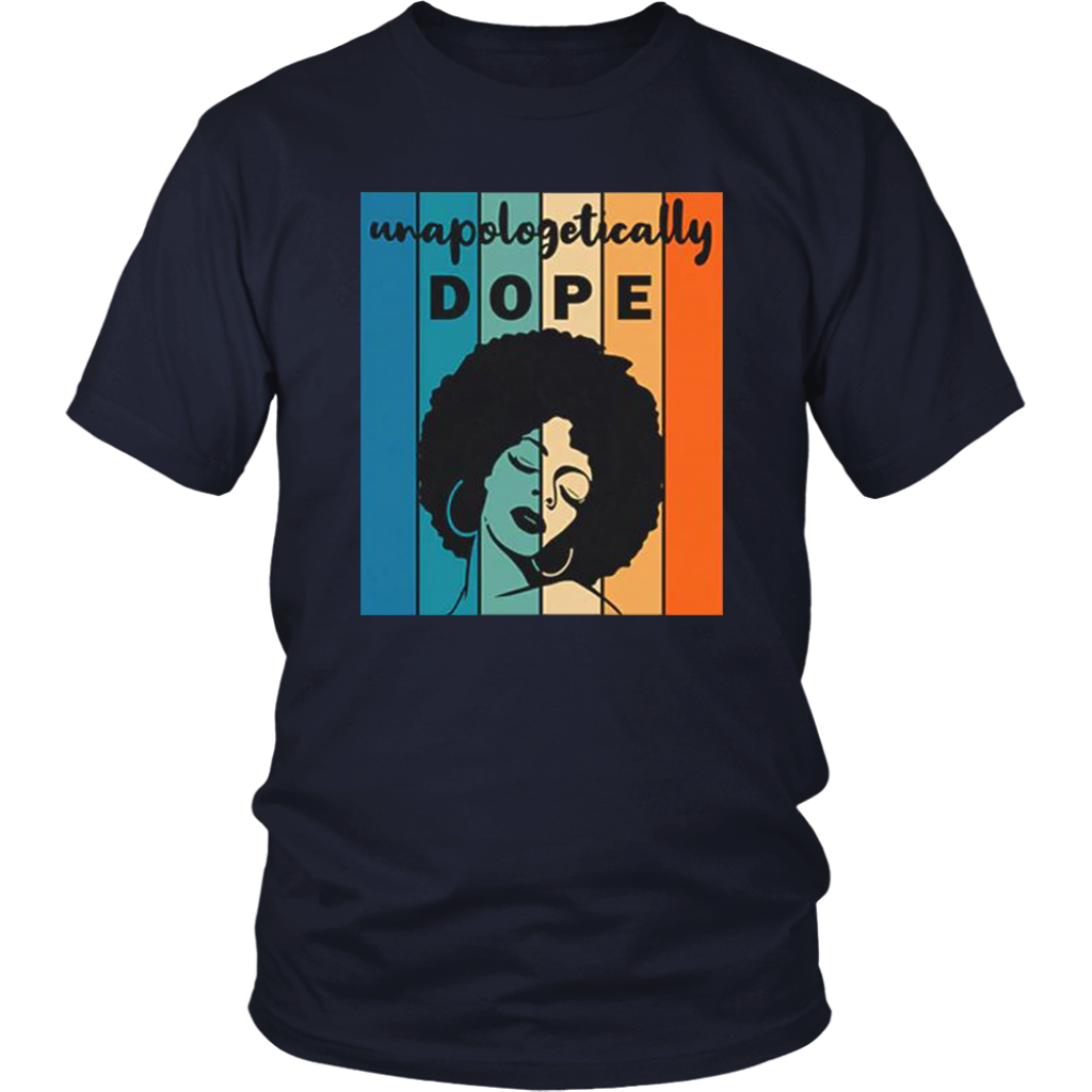 Unapologitically DOPE T-Shirt - Shop Sassy Chick