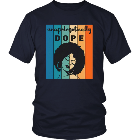 Unapologitically DOPE T-Shirt - Shop Sassy Chick