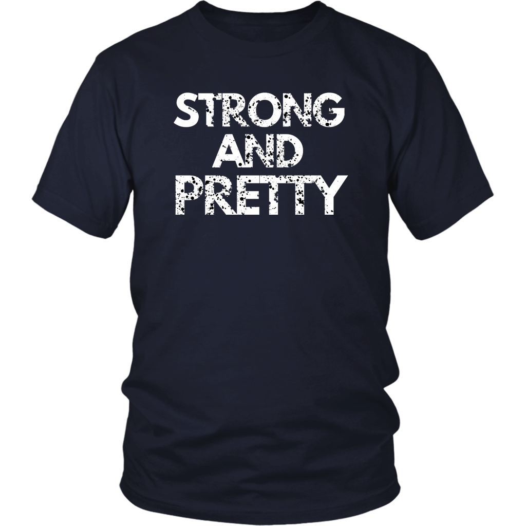 Strong And Pretty T-Shirt - Shop Sassy Chick