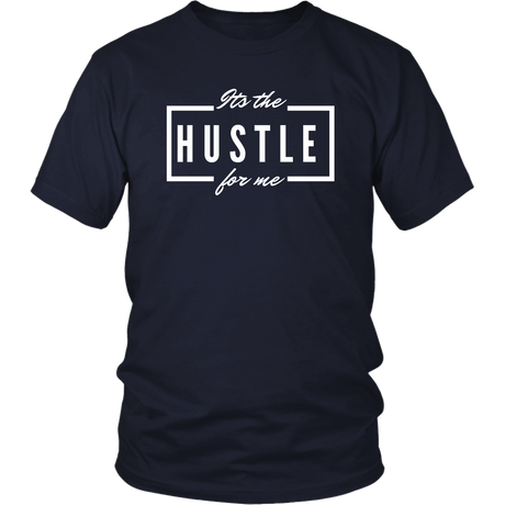 It's the Hustle T-Shirt 1 - Shop Sassy Chick
