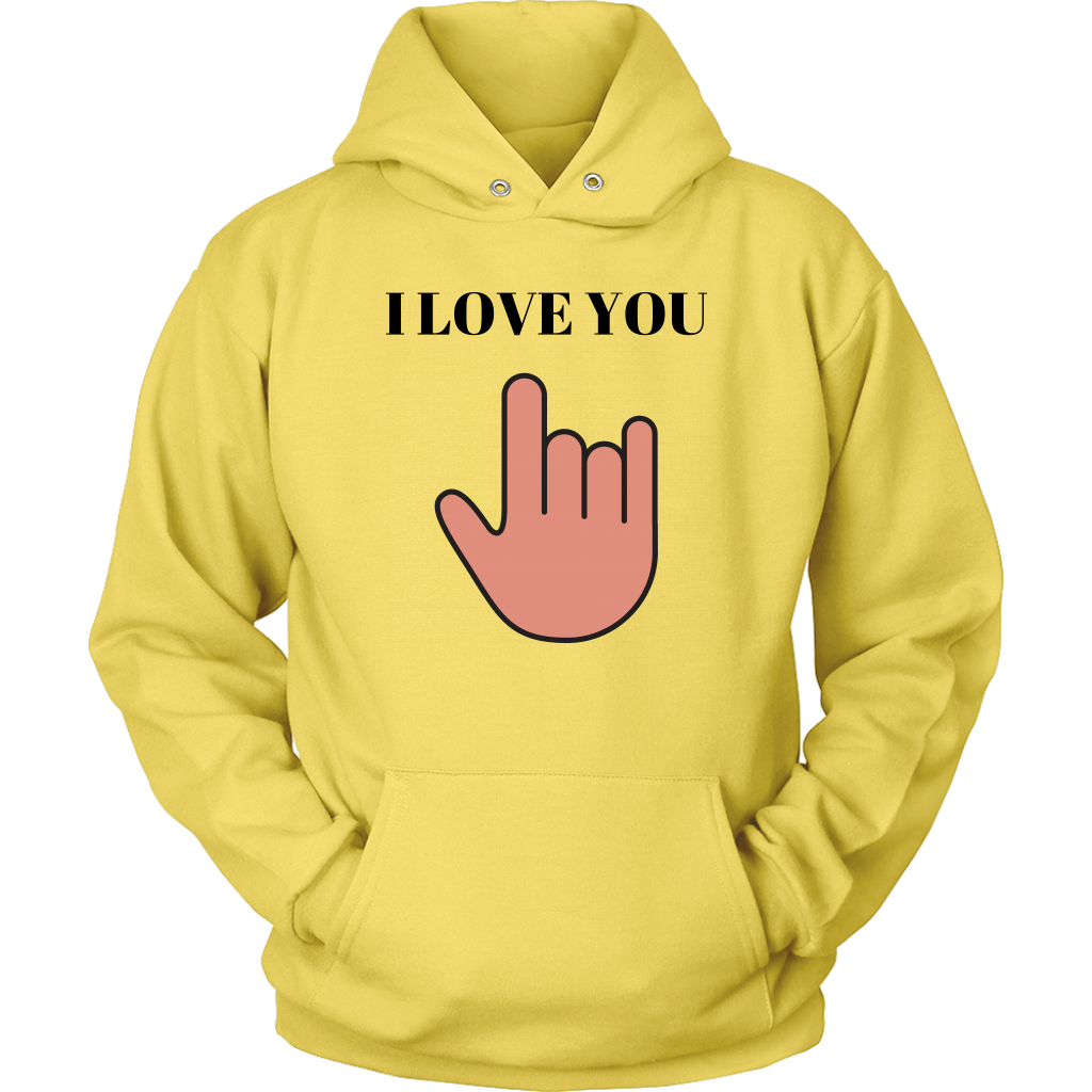 I Love You Hoodie